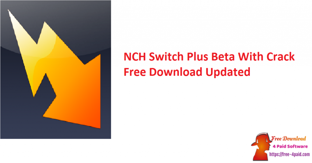 free NCH Switch Plus 11.28