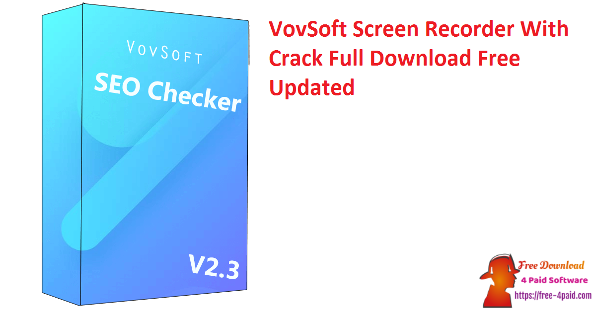 VovSoft Screen Recorder With Crack Full Download Free Updated