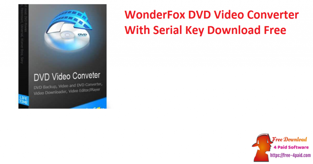 wonderfox dvd video converter serial number