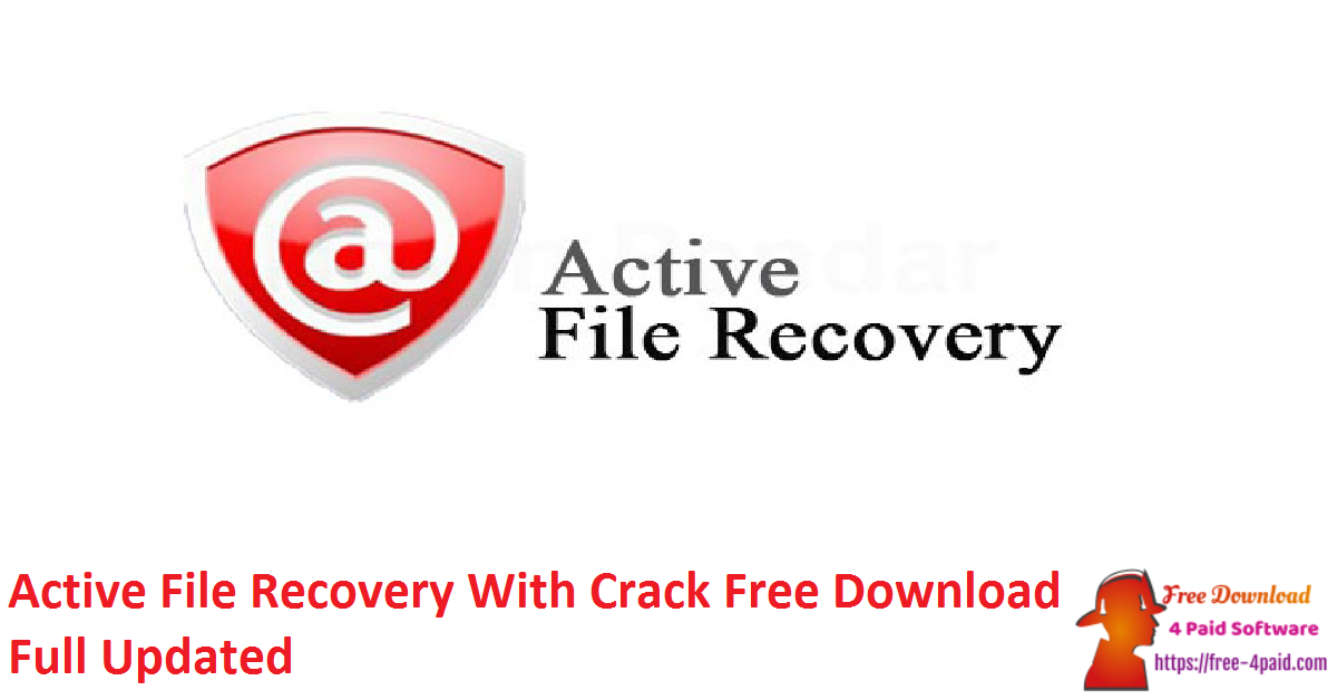 Active File Recovery With Crack Free Download Full Updated