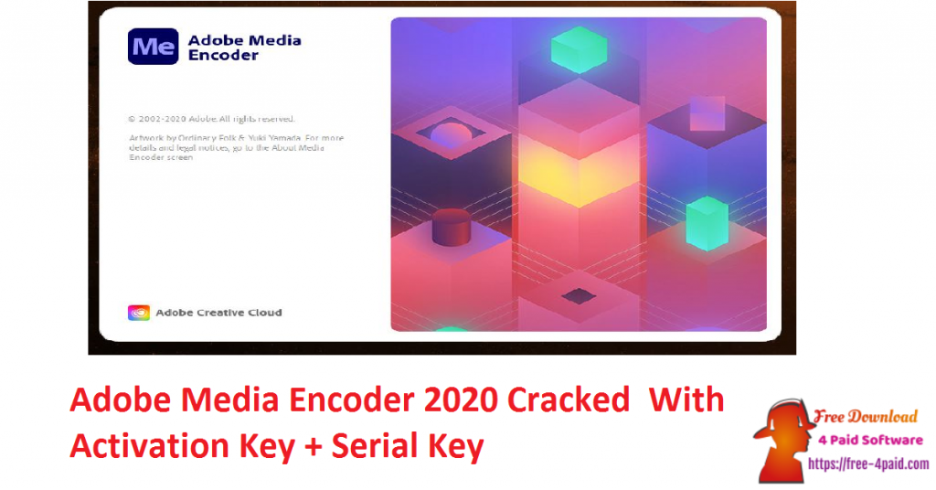 Adobe Media Encoder 2020 Cracked With Activation Key + Serial Key