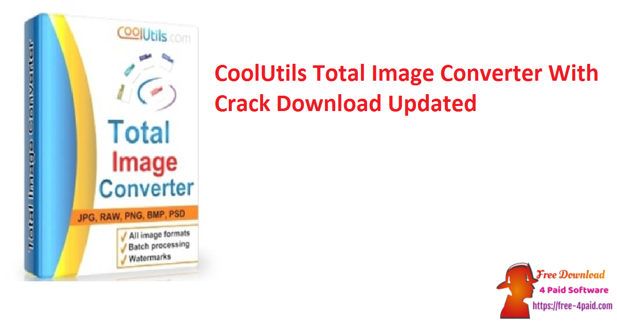 CoolUtils Total Image Converter With Crack Download Updated