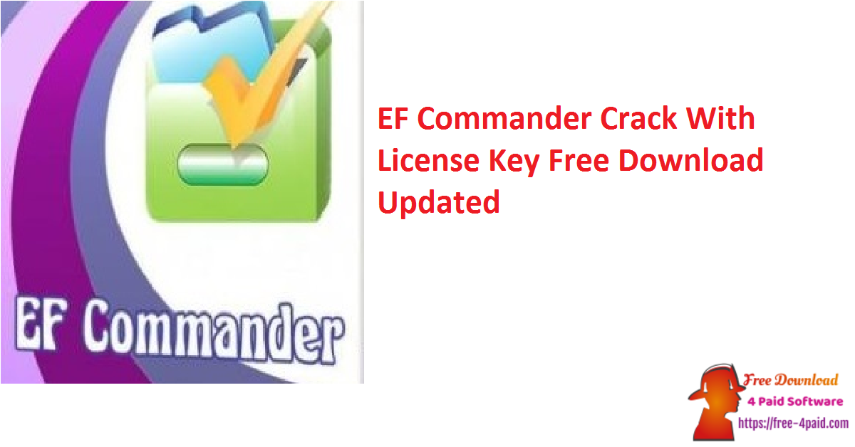 EF Commander Crack With License Key Free Download Updated