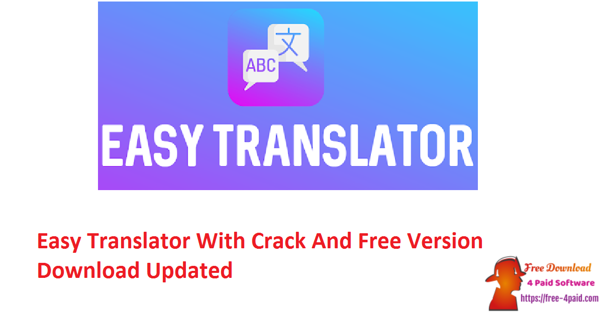 Easy Translator With Crack And Free Version Download Updated