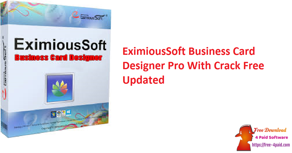 EximiousSoft Business Card Designer Pro With Crack Free Updated