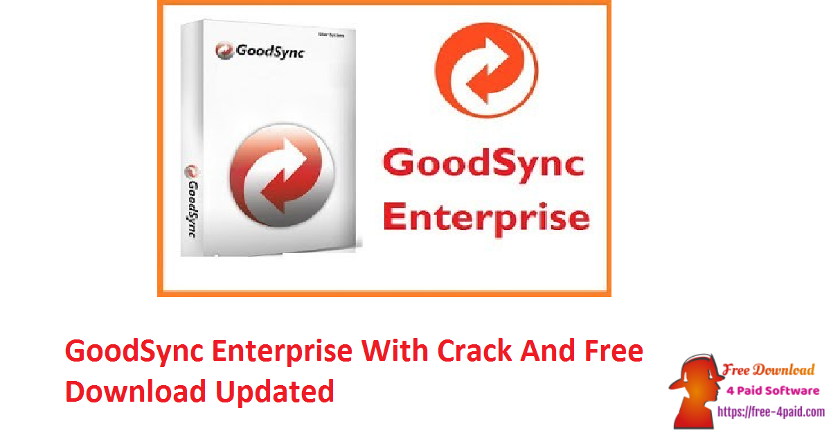 GoodSync Enterprise With Crack And Free Download Updated