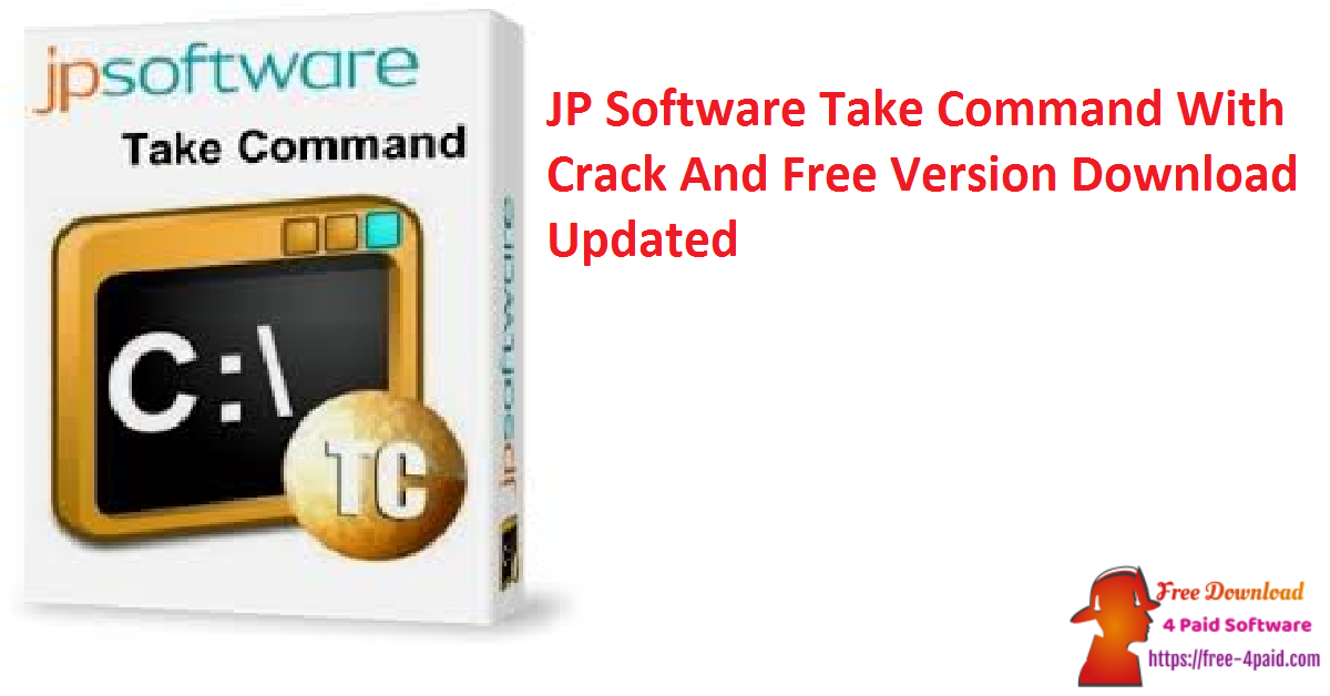 JP Software Take Command With Crack And Free Version Download Updated