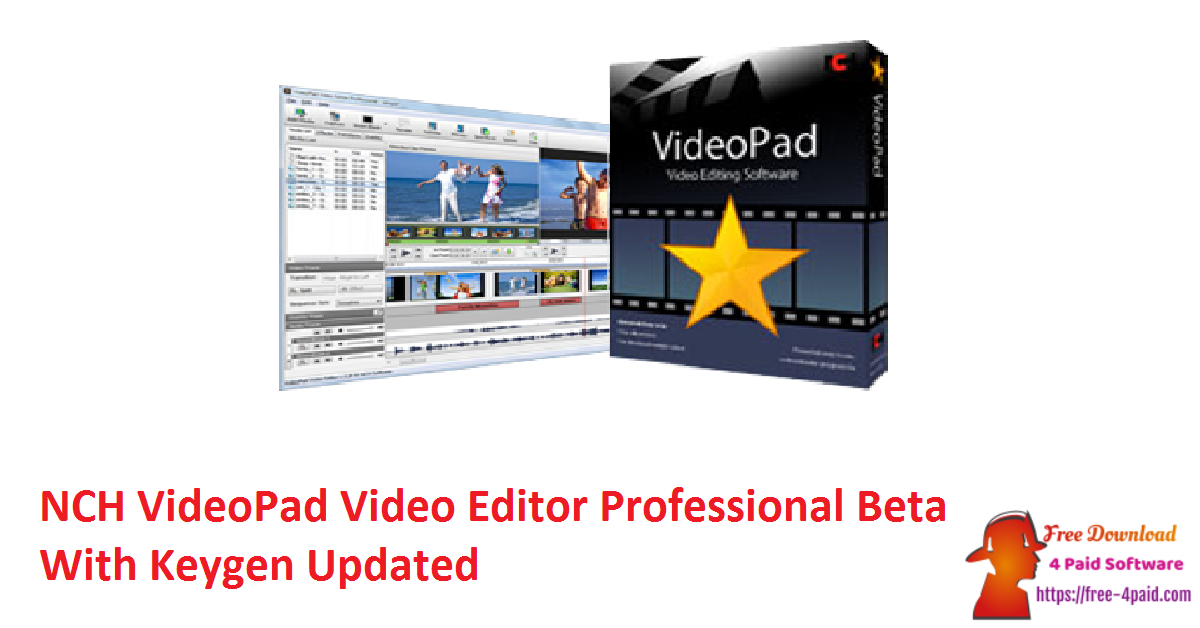 NCH VideoPad Video Editor Professional Beta With Keygen Updated