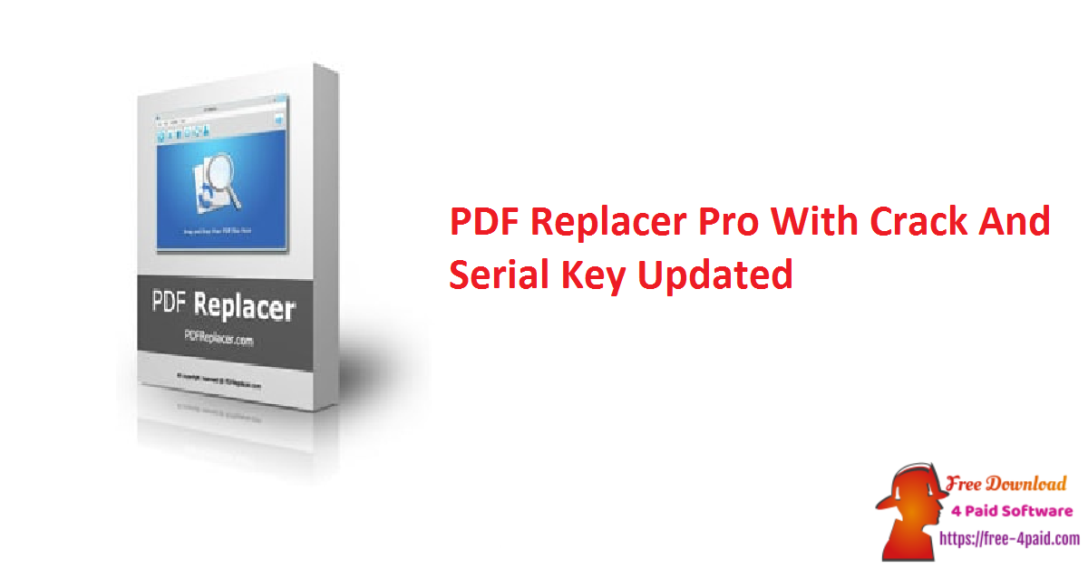 PDF Replacer Pro With Crack And Serial Key Updated