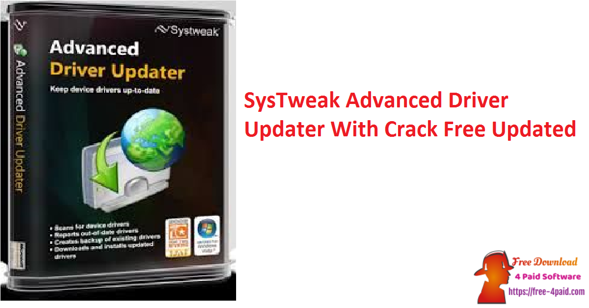 SysTweak Advanced Driver Updater With Crack Free Updated