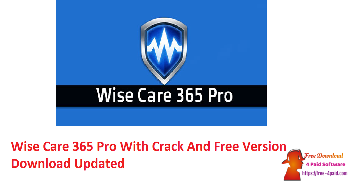 Wise Care 365 Pro 6.5.5.628 download the new version for iphone