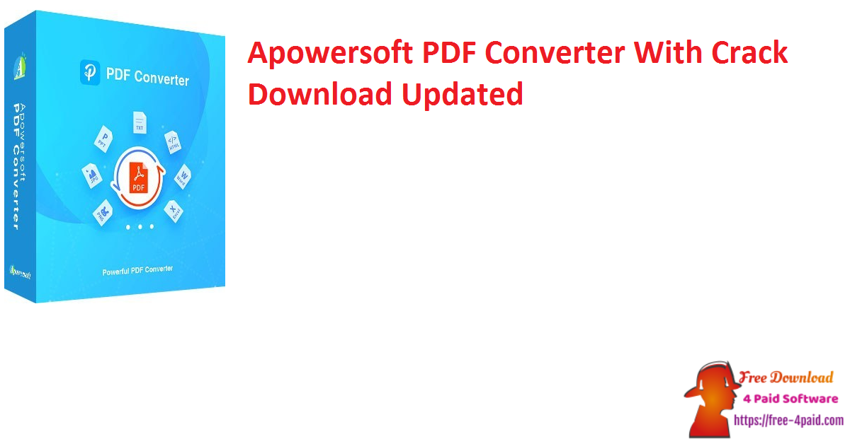 Apowersoft PDF Converter With Crack Download Updated