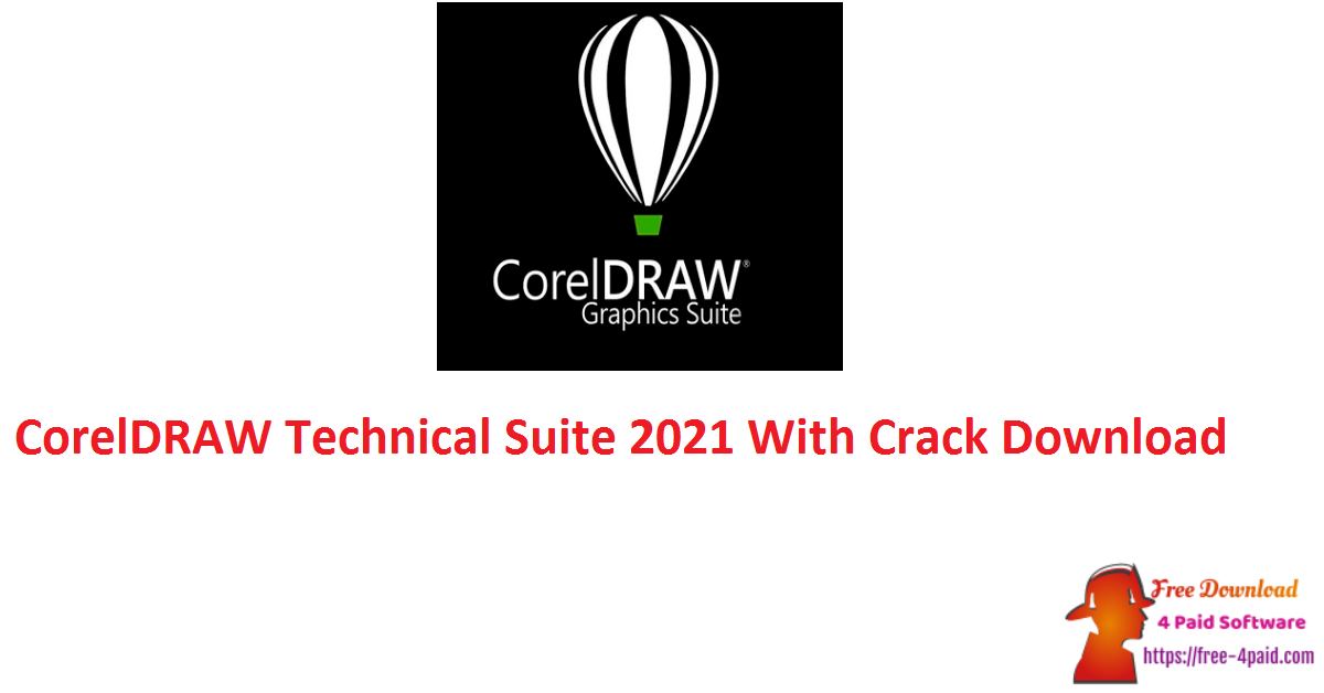 CorelDRAW Technical Suite 2021 With Crack Download
