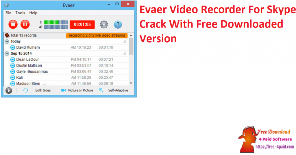 Evaer Video Recorder For Skype Crack With Free Downloaded Version