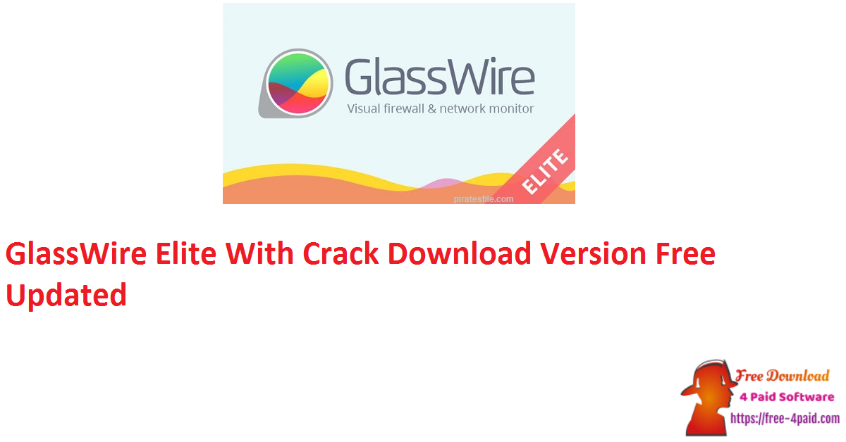 free GlassWire Elite 3.3.517