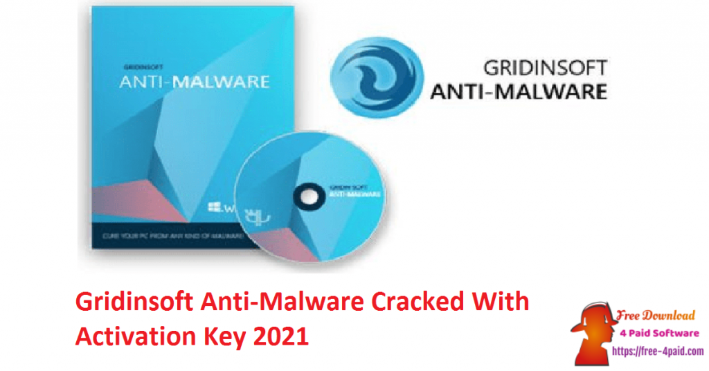 Gridinsoft Anti-Malware Cracked With Activation Key 2021
