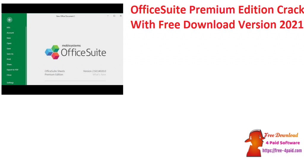 OfficeSuite Premium Edition Crack With Free Download Version 2021