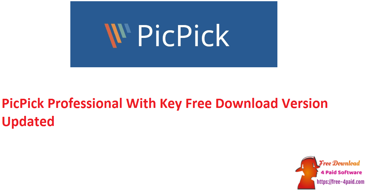 PicPick Professional 5.1.4 Crack Serial key Free 2021