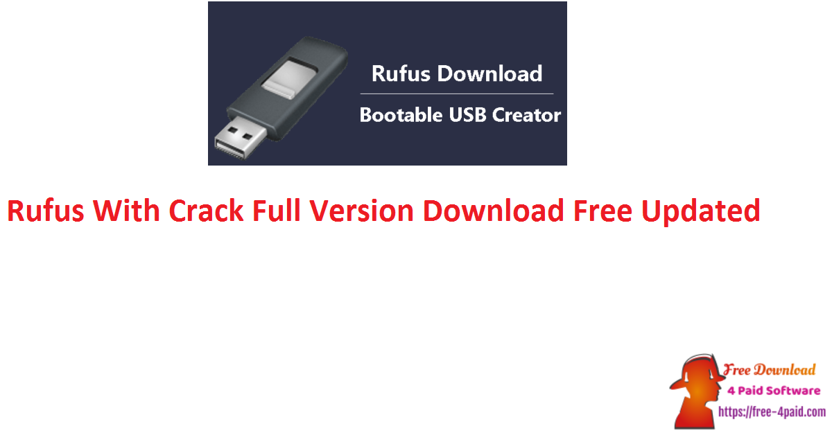 Rufus With Crack Full Version Download Free Updated