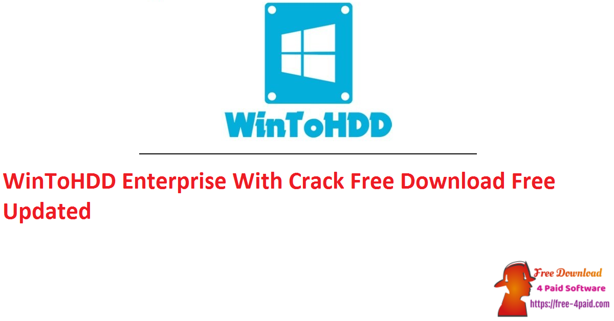WinToHDD Enterprise With Crack Free Download Free Updated