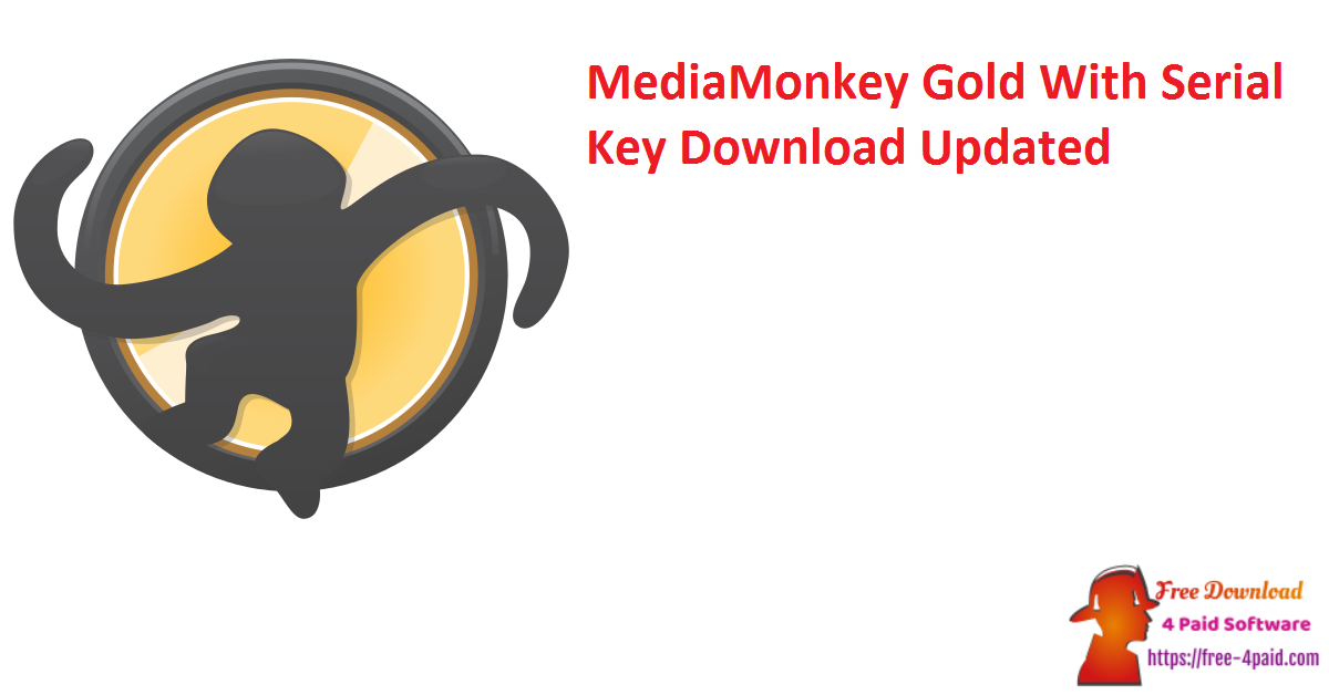 MediaMonkey Gold With Serial Key Download Updated