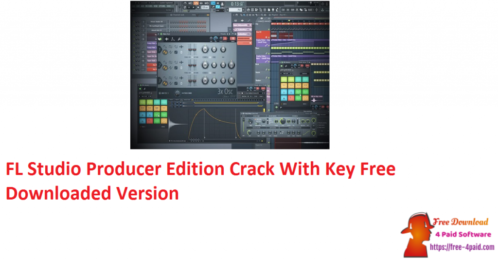 FL Studio Producer Edition Crack With Key Free Downloaded Version