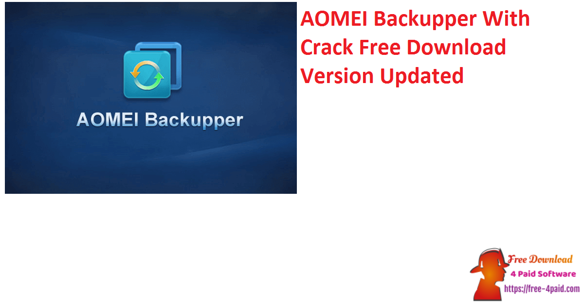 AOMEI Backupper With Crack Free Download Version Updated