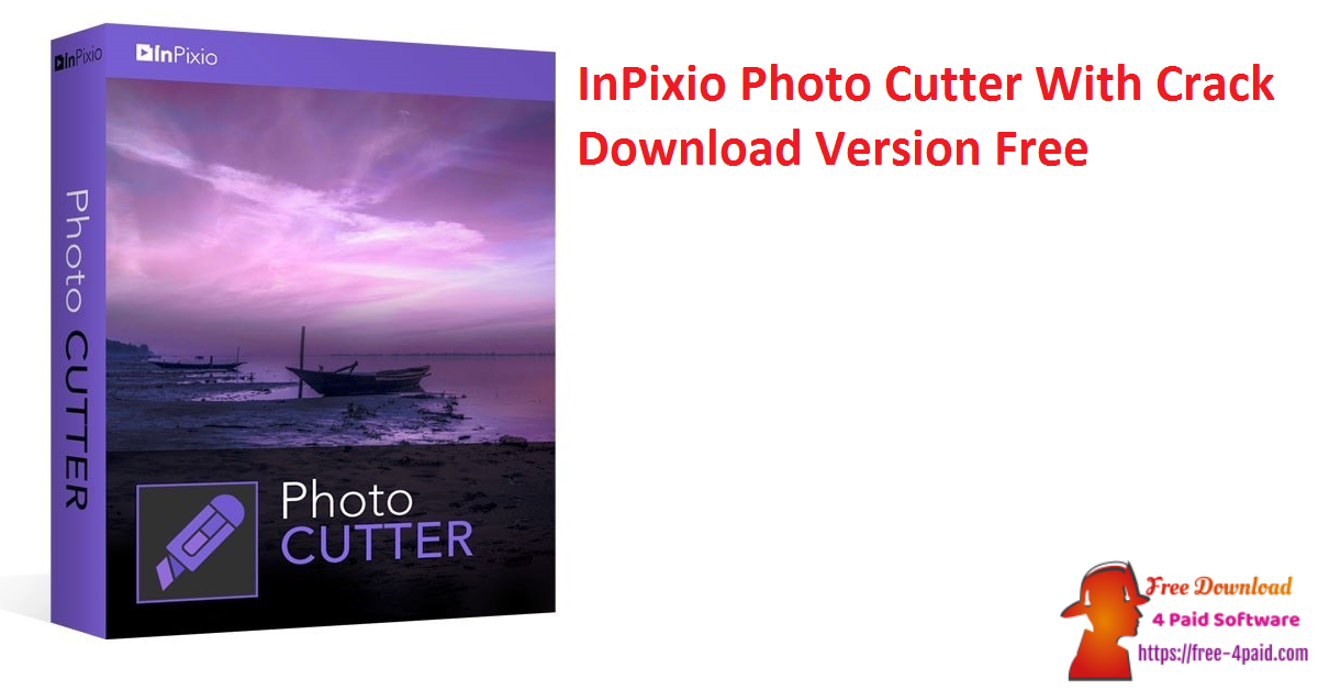 InPixio Photo Cutter With Crack Download Version Free