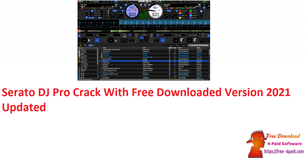 Serato DJ Pro Crack With Free Downloaded Version 2021 Updated