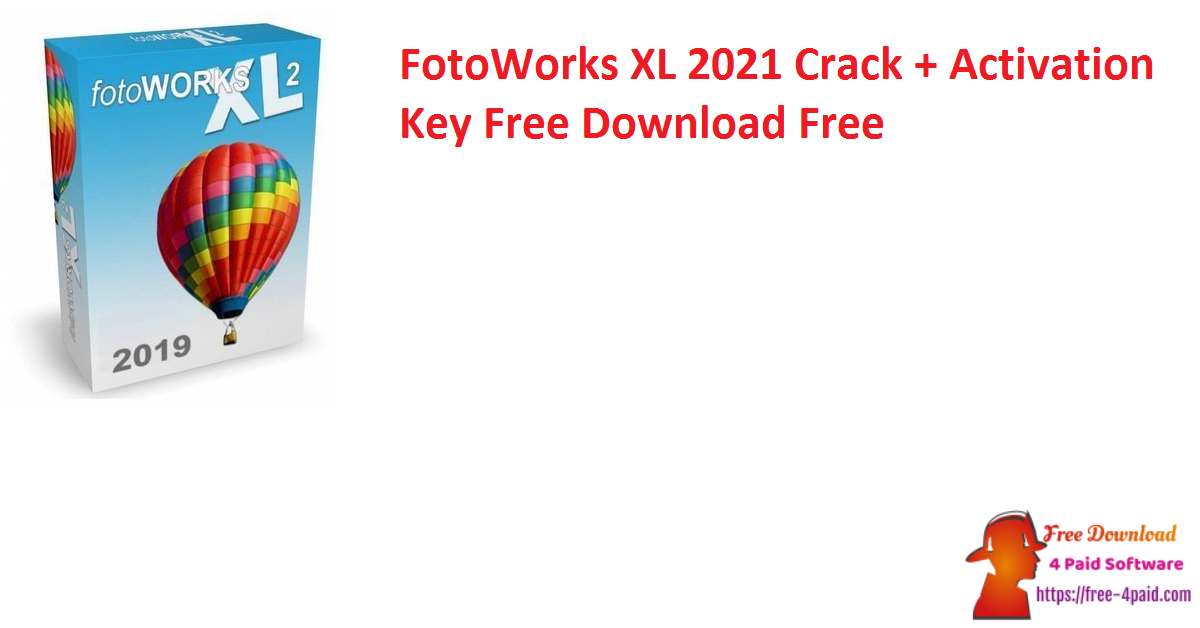 free FotoWorks XL 2024 v24.0.0 for iphone instal