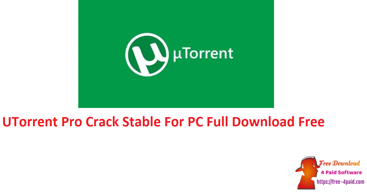 UTorrent Pro Crack Stable For PC Full Download Free