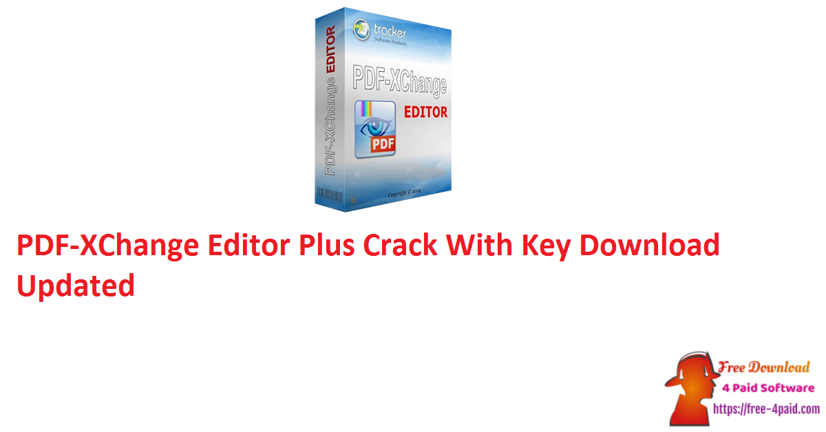 PDF-XChange Editor Plus Crack With Key Download Updated