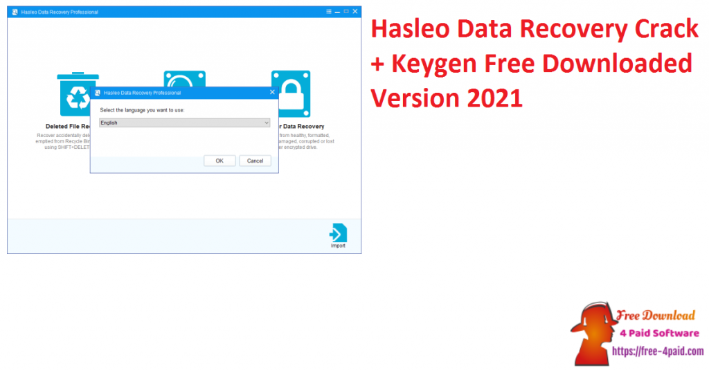 Hasleo Data Recovery Crack + Keygen Free Downloaded Version 2021