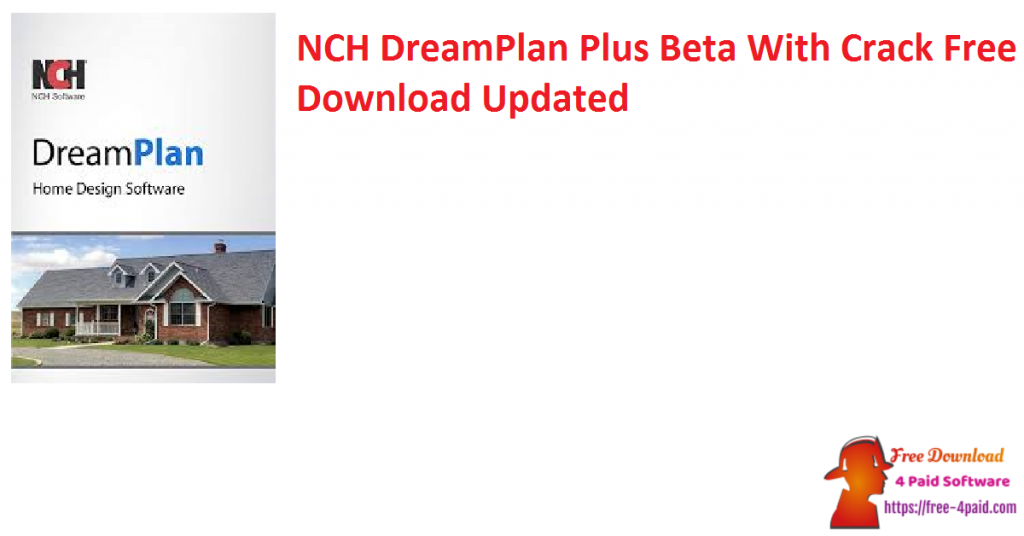 free instals NCH DreamPlan Home Designer Plus 8.53