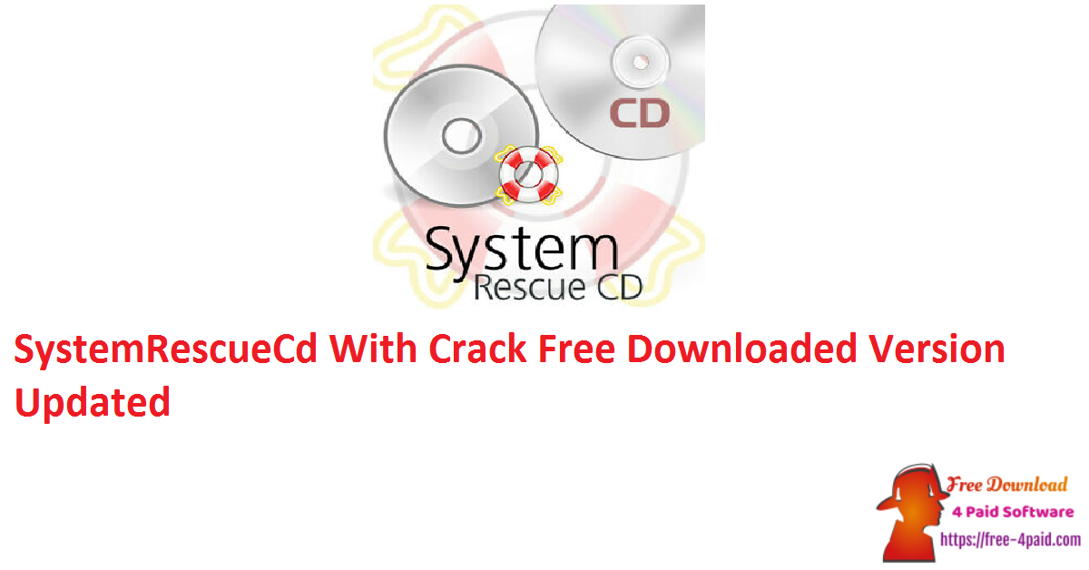 SystemRescueCd With Crack Free Downloaded Version Updated