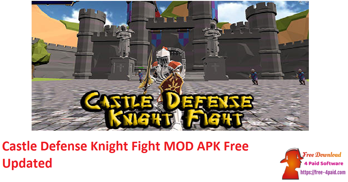 Castle Defense Knight Fight MOD APK Free Updated
