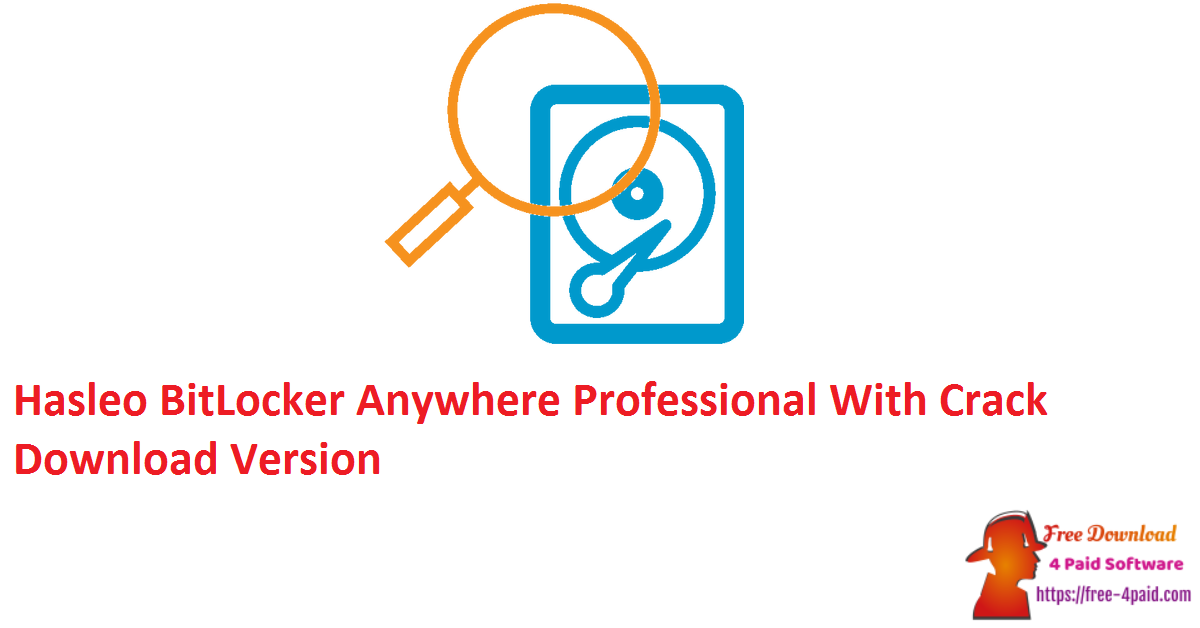 Hasleo BitLocker Anywhere Professional With Crack Download Version