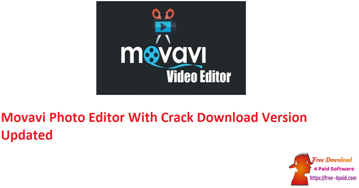Movavi Photo Editor With Crack Download Version Updated